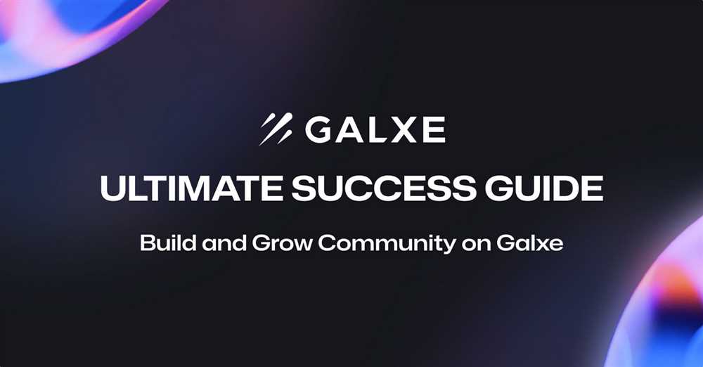 Galxe: Accelerating Web3 Community Development